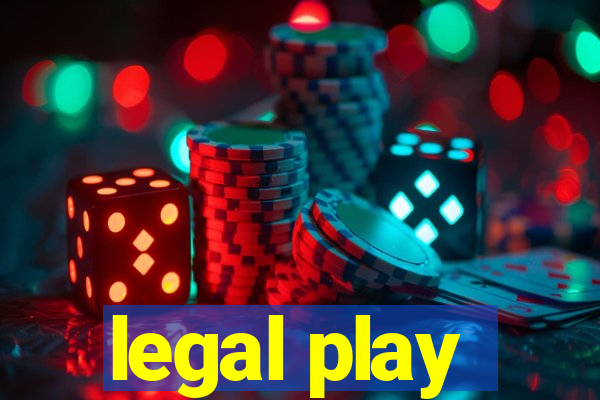 legal play